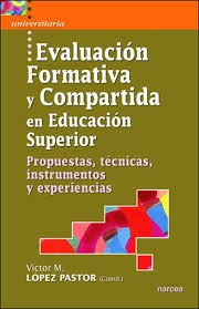 Cover of: Evaluación formativa y compartida en educación superior by López Pastor. Víctor M. (coord.)