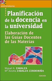 Cover of: Planificación de la docencia en la universidad: elaboración de las guías docentes de las materias