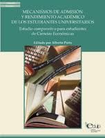 Mecanismos de admisión y rendimiento académico de los estudiantes universitarios by Porto, Alberto (ed. )