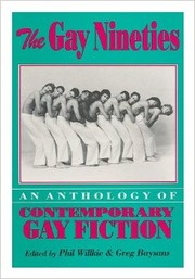 Cover of: The Gay Nineties by edited by Phil Willkie & Greg Baysans.
