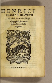 Cover of: Henrici Glareani Helvetii poetae laureati de geographia liber unus