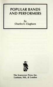 Cover of: Popular bands and performers by Charles Eugene Claghorn