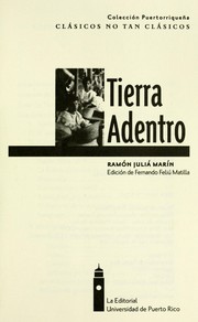 Tierra adentro by Ramón Juliá Marín, Ramon Julia Marin, Liliana Ramos, Fernando Feliu