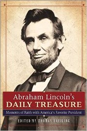 Cover of: Abraham Lincoln's Daily Treasure: Moments of Faith with America's Favorite President