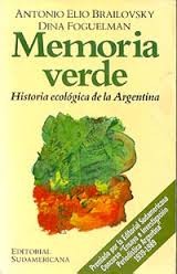 Cover of: Memoria verde: historia ecológica de la Argentina