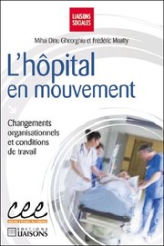 L'hôpital en mouvement by Mihai Dinu Gheorghiu, Frédéric Masson