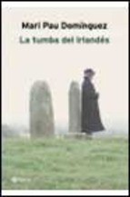 Cover of: La tumba del irlandés by Mari Pau Domínguez