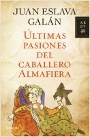 Cover of: Últimas pasiones del caballero Almafiera