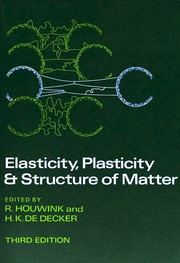 Cover of: Elasticity, plasticity and structure of matter