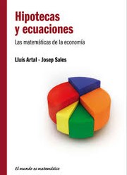 Hipotecas y ecuaciones by Artal, Lluís, Sales, Josep