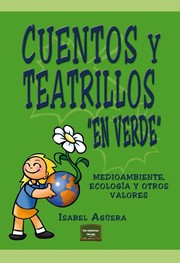 Cover of: Cuentos y teatrillos "en verde" : medioambiente, ecología y otros valores 