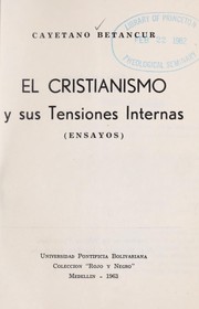 Cover of: El cristianismo y sus tensiones internas: ensayos