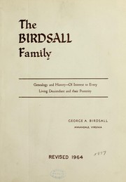 Cover of: The Birdsall family: genealogy and history, of interest to every living descendant and their posterity