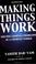 Cover of: Making Things Work