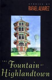 Cover of: The fountain of Highlandtown by Alvarez, Rafael