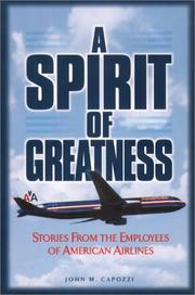 Cover of: A spirit of greatness: stories from the employees of American Airlines