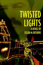 Cover of: Twisted lights | Susan M. Hoskins
