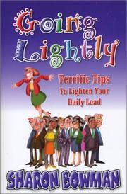 Cover of: Going Lightly! Terrific Tips To Lighten Your Daily Load.