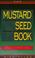 Cover of: Mustard Seed Book