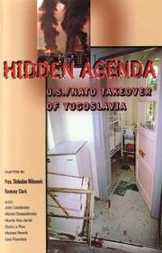 Cover of: Hidden Agenda: U.S./NATO Takeover of Yugoslavia