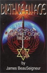 Cover of: Birth of an Age (Book Two of the Christ Clone Trilogy, 2nd Edition)