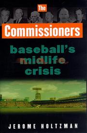 Cover of: The commissioners: baseball's midlife crisis