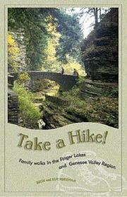 Cover of: Take a Hike!: Family Walks in the Finger Lakes and Genesee Valley Region (Trail Guidebooks)