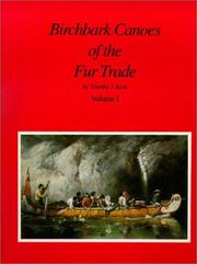 Cover of: Birchbark canoes of the fur trade | Timothy J. Kent
