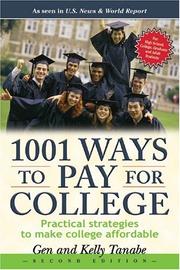 Cover of: 1001 Ways to Pay for College: Practical Strategies to Make College Affordable