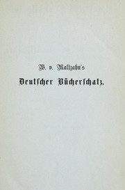Cover of: Deutscher Bücherschatz des sechszehnten, siebenzehnten und achtzehnten bis um die Mitte des neunzehnten Jahrhunderts: gesammelt und mit bibliographischen Erläuterungen