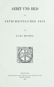 Cover of: Gebet und Bild in frühchristlicher Zeit