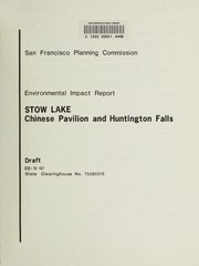 Cover of: Stow Lake, Chinese Pavilion and Huntington Falls, [draft] environmental impact report by San Francisco Planning Commission.