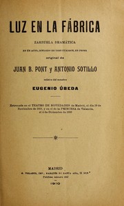 Cover of: Luz en la fa brica: zarzuela drama tica en un acto, dividido en tres cuadros, en prosa