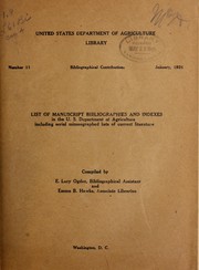 Cover of: List of manuscript bibliographies and indexes in the U. S. Department of Agriculture including serial mimeographed lists of current literature. by Elise Lucy Ogden