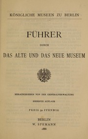 Cover of: Führer durch das alte und das neue Museum.