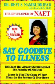 Say goodbye to illness by Devi S. Nambudripad