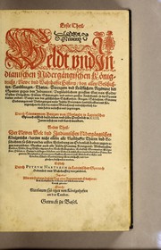 Cover of: Erste[-dritte] Theil der Newenn Weldt vnd indianischen nidergängischen Königreichs: newe vnd wahrhaffte History, von allen Geschichten, Handlungen, Thaten, strengem vnd sträfflichem Regiment der Spanier gegen den Indianern, vngläublichem grossem Gut ...