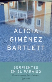 Cover of: Serpientes en el paraíso by Alicia Giménez Bartlett