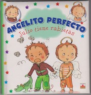 Cover of: Angelito perfecto : Julio tiene rabietas 