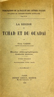 Cover of: La région du Tchad et du Oudaï by Henri Carbou