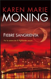 Fiebre sangrienta by Karen Marie Moning