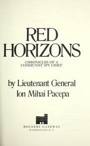 Cover of: Red horizons: chronicles of a Communist spy chief