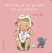 Marina ya no quiere llevar pañales by Linne Bie