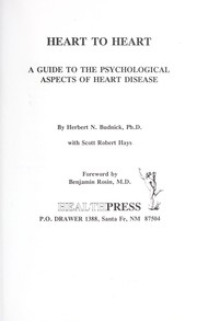 Cover of: Heart to heart : a guide to the psychological aspects of heart disease by 