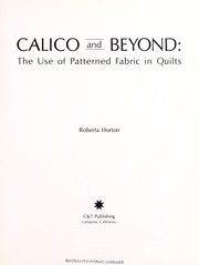 Cover of: Calico and beyond : the use of patterned fabric in quilts by 