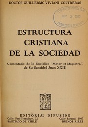 Cover of: Estructura cristiana de la sociedad: comentario de la enci clica "Mater et magistra", de su santidad Juan XXIII
