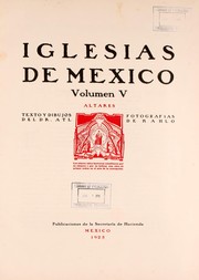 Cover of: Iglesias de México: 1525-1925 by Dr. Atl, José R. Benítez, Manuel Toussaint