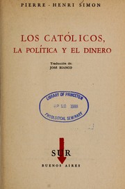 Cover of: Los cato licos, la poli tica y el dinero by Simon, Pierre Henri