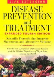 Cover of: Disease Prevention and Treatment by Life Extension Foundation