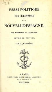 Cover of: Essai politique sur le royaume de la Nouvelle-Espagne by Alexander von Humboldt